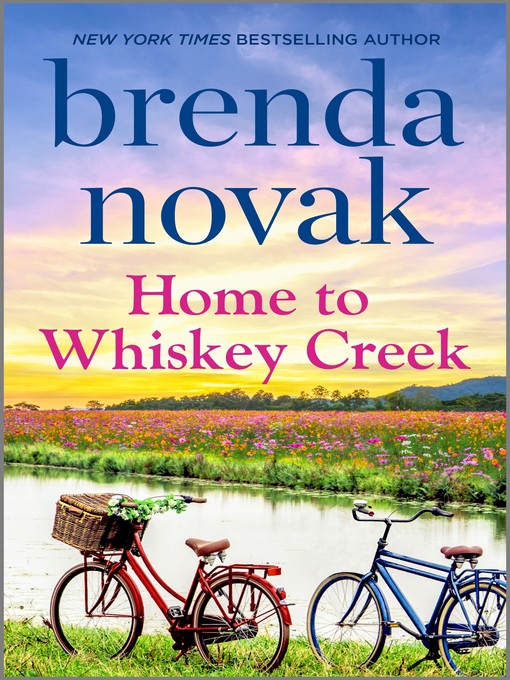 Title details for Home to Whiskey Creek by Brenda Novak - Available